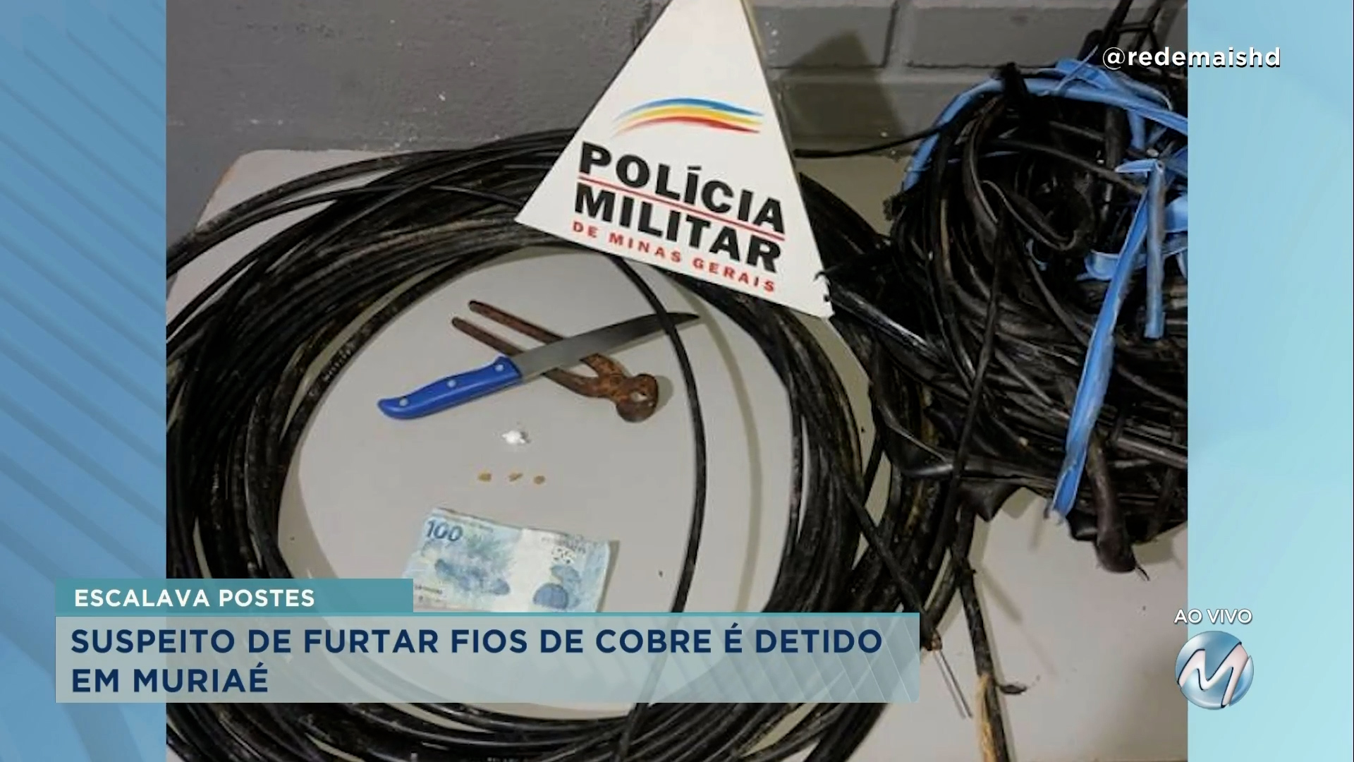 Muriaé suspeito de furtar fios de cobre é detido Rede Mais