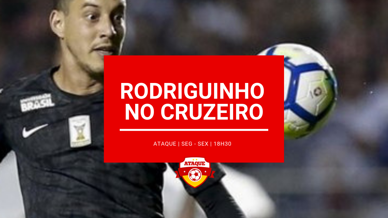 ATAQUE: Rodriguinho no Cruzeiro