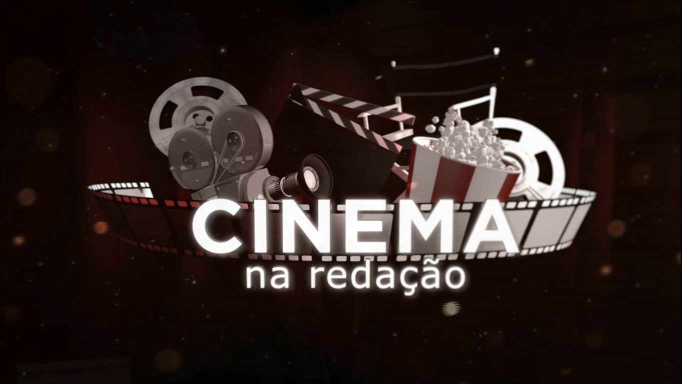 Cinema na Redação traz as novidades da semana