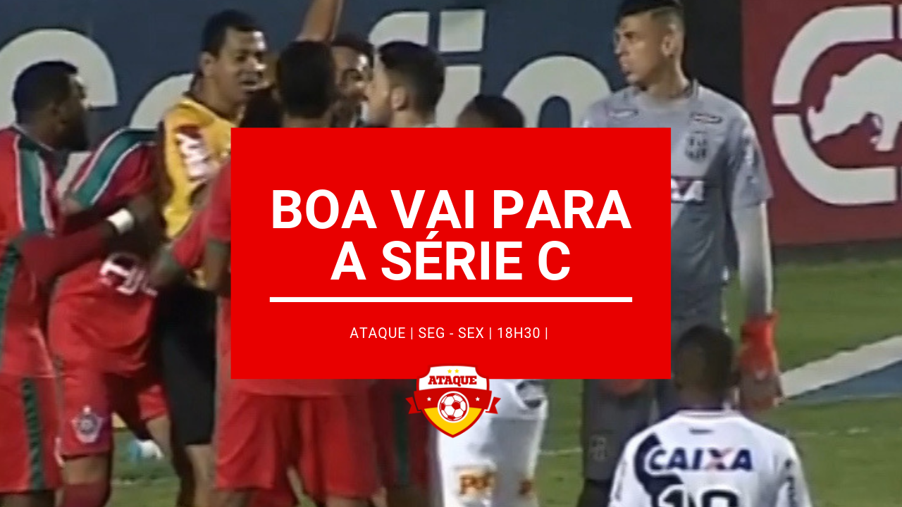 ATAQUE: Boa perde e vai jogar a série C no ano que vem