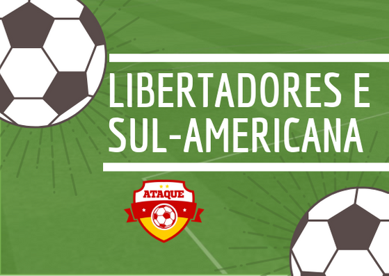 ATAQUE: Libertadores e Sul-Americana