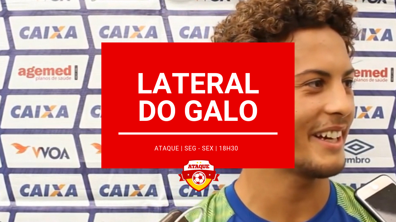 ATAQUE: Galo perto de anunciar lateral