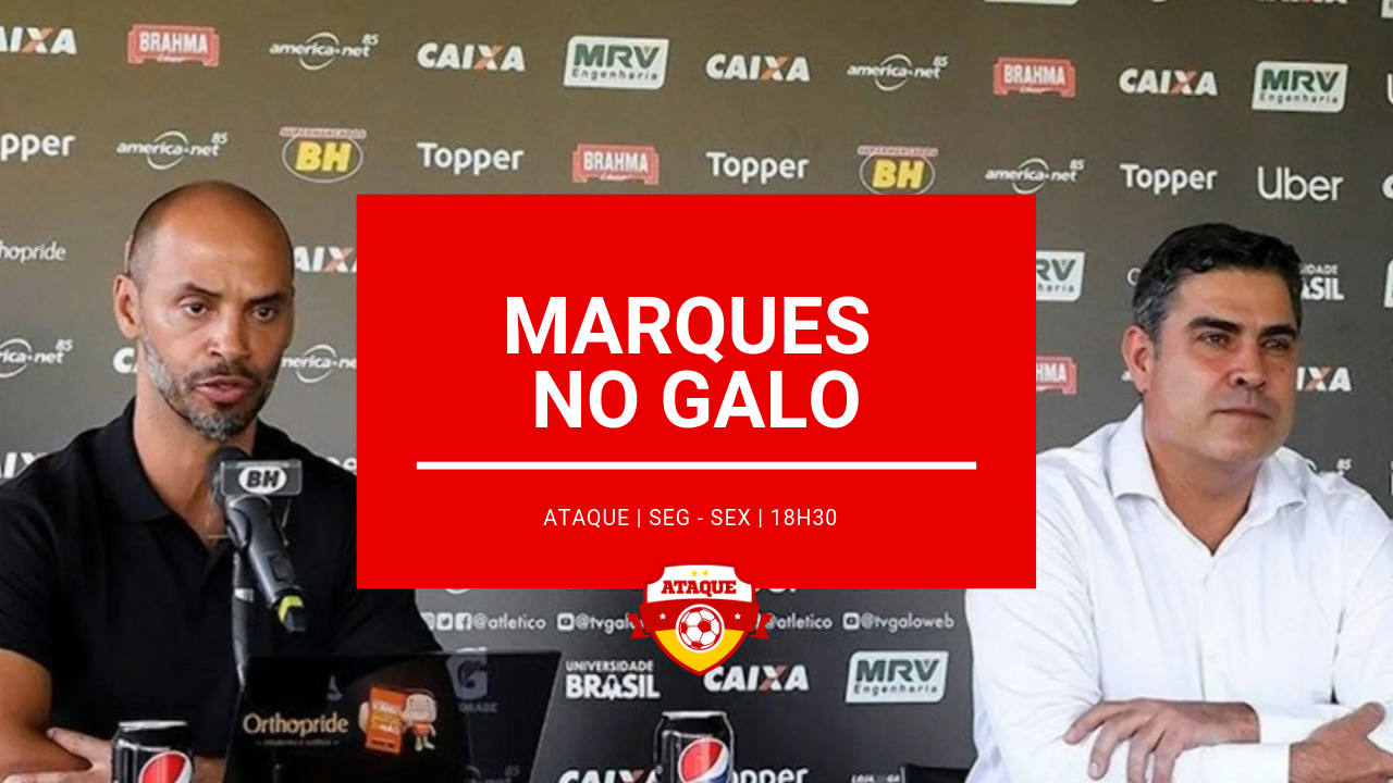 ATAQUE: Marques com moral no Galo