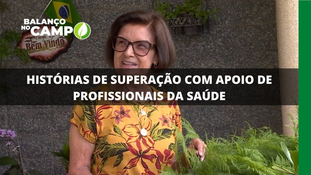 HISTÓRIAS DE SUPERAÇÃO COM APOIO DE PROFISSIONAIS DA SAÚDE