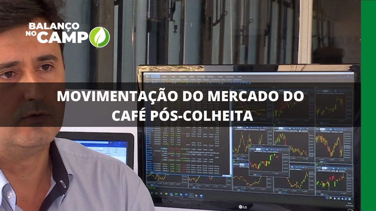 MOVIMENTAÇÃO DO MERCADO DO CAFÉ PÓS COLHEITA