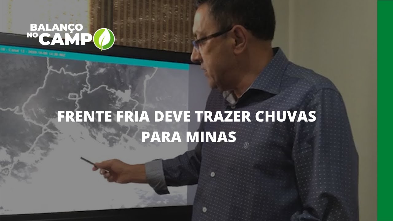 FRENTE FRIA DEVE TRAZER CHUVAS PARA MINAS