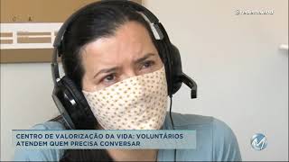 Centro de valorização da vida: voluntários atendem quem precisa conversar