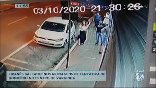 Libanês baleado: novas imagens de tentativa de homicídio no centro de Varginha
