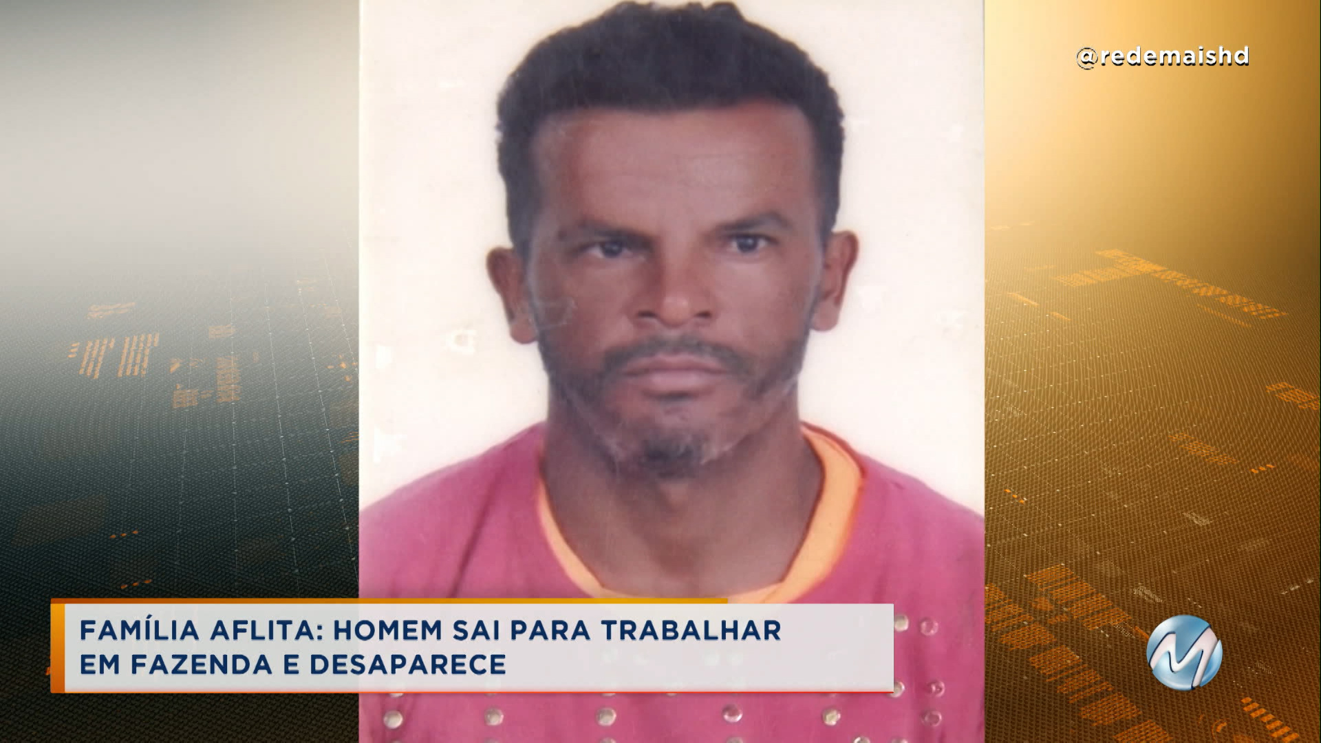 Homem está desaparecido há uma mês e meio em Montes Claros