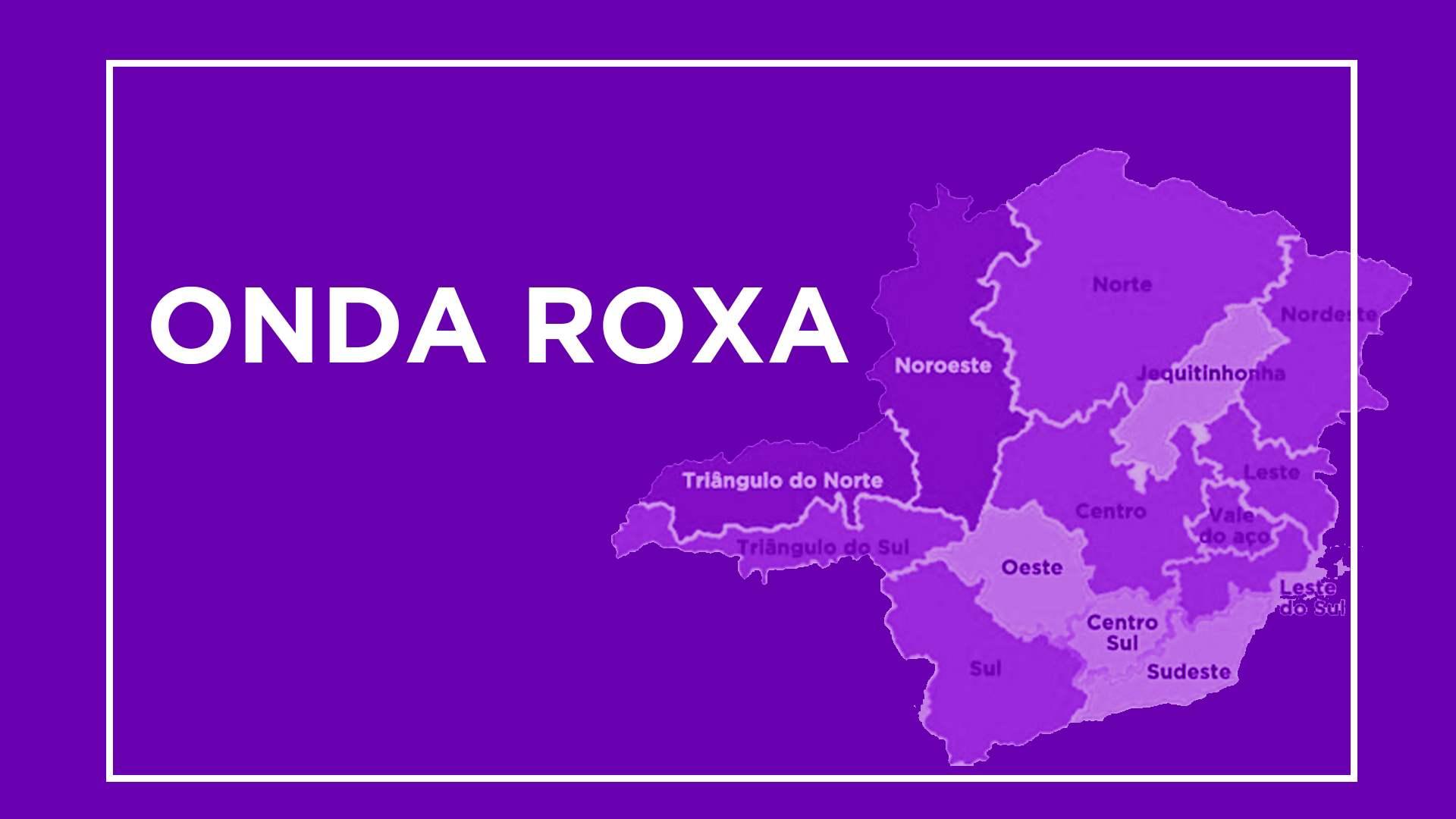 R+: “Onda Roxa” em Minas a partir de quarta-feira