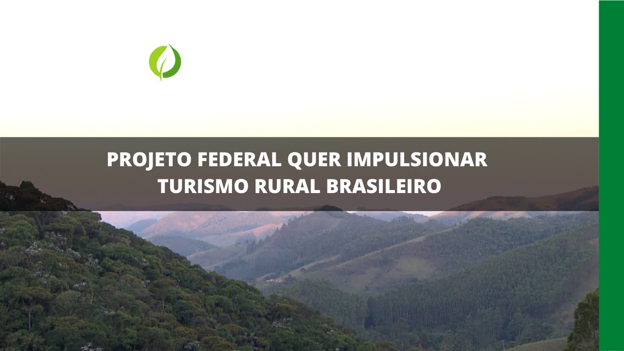 Projeto federal quer impulsionar turismo rural brasileiro