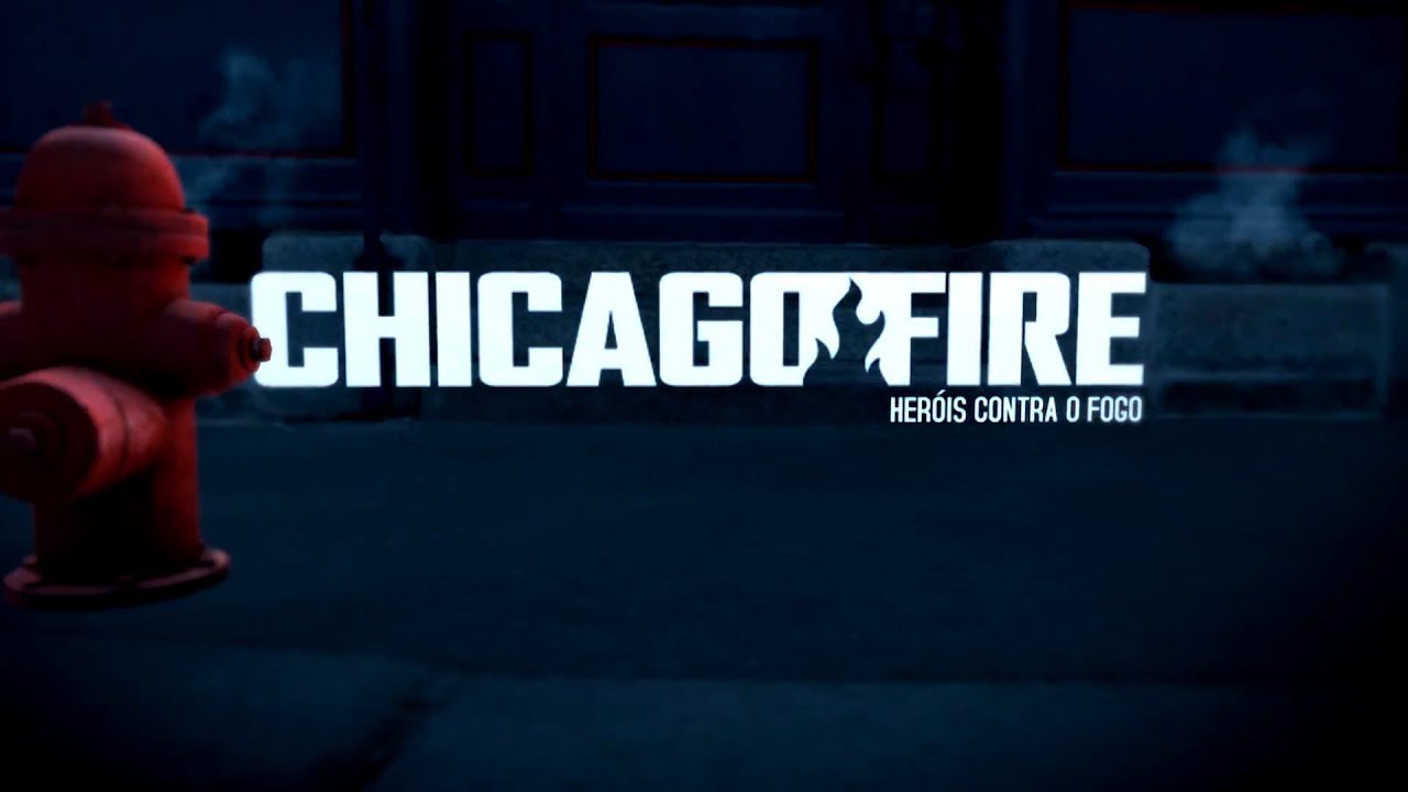 Série Chicago Fire – Herois contra o Fogo