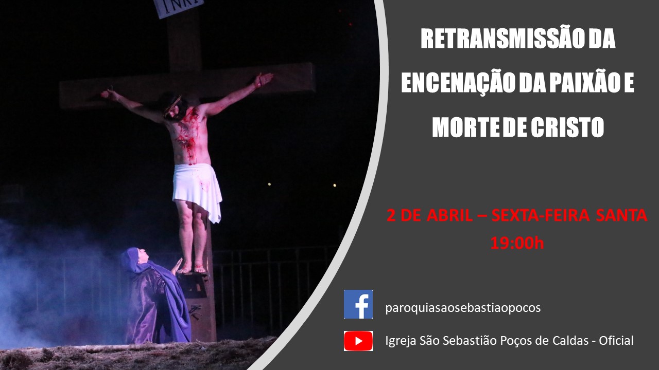 Paixão de Cristo: igrejas fazem transmissões on-line das celebrações