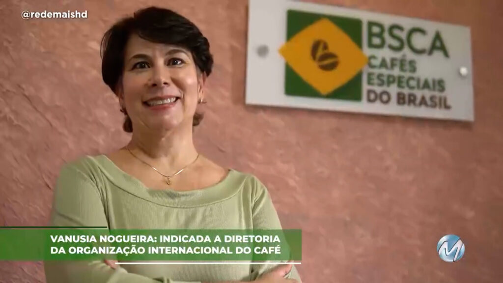 Vanusia Nogueira: Indicada a diretoria da organização internacional do café