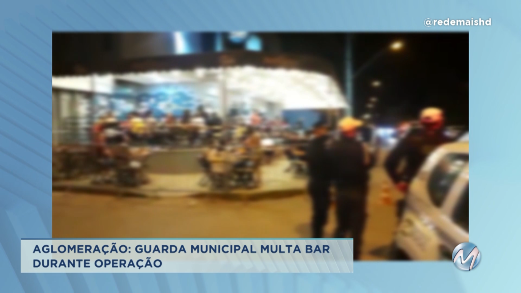 Aglomeração: Guarda Municipal multa bar durante operação em Montes Claros