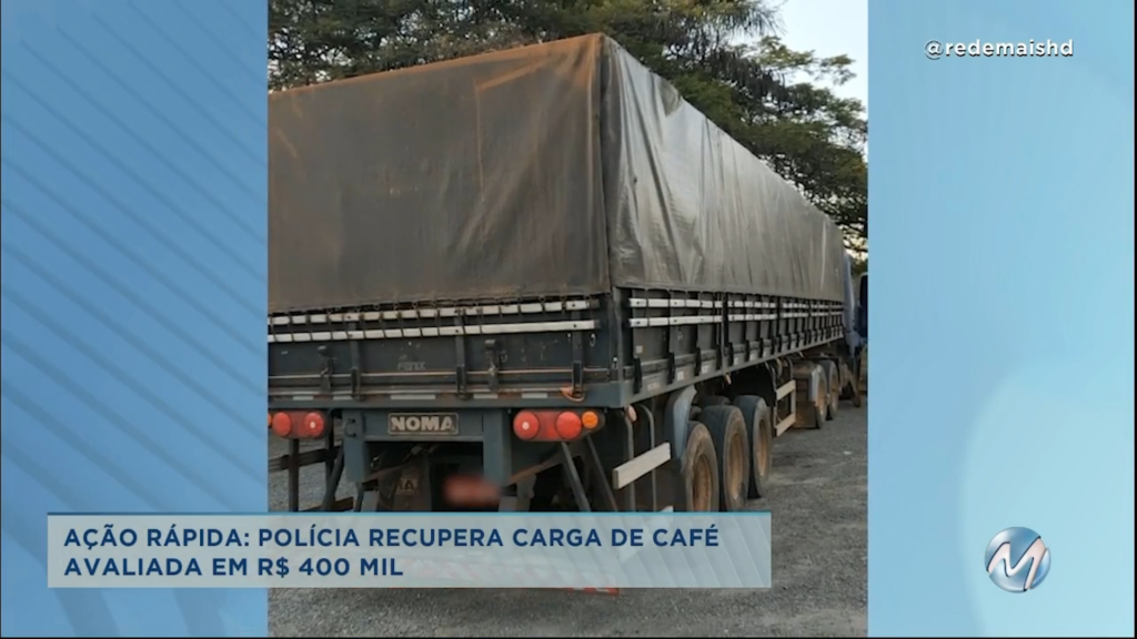 Ação rápida: polícia recupera carga de café roubada no Sul de Minas