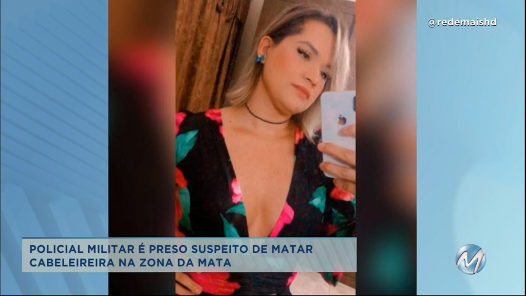 Cabeleireira assassinada: Sargento da PM é preso na Zona da Mata