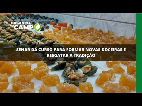 Senar dá curso para formar novas doceiras e resgatar a tradição