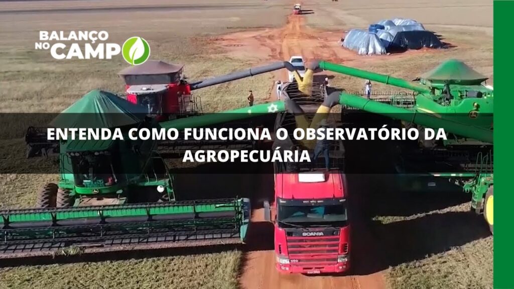 Entenda como funciona o observatório da agropecuária