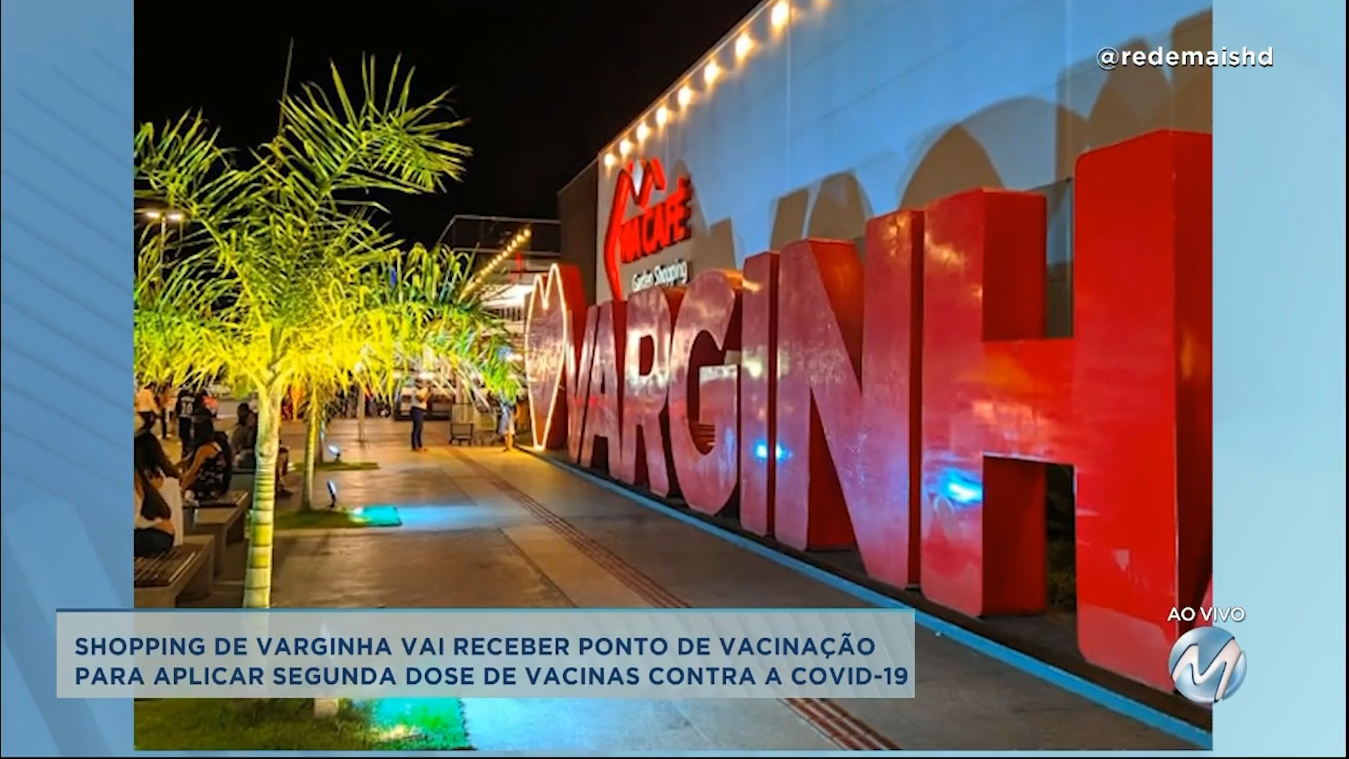 Covid-19: shopping de Varginha vai receber ponto de vacinação da 2ª dose