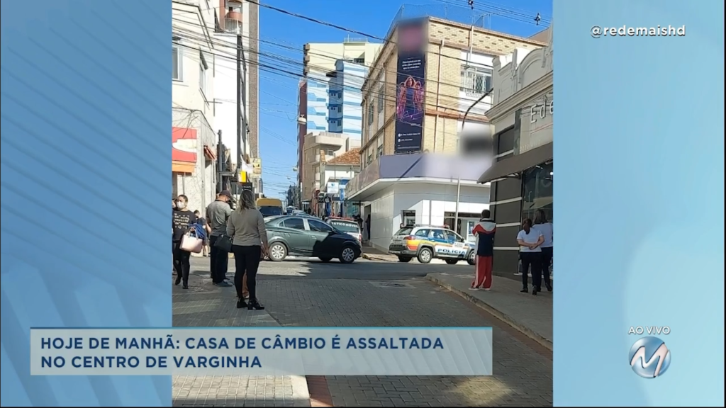 Casa de câmbio é assaltada no centro de Varginha