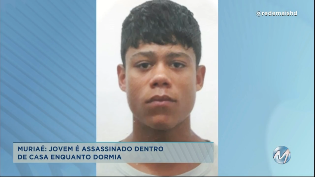 Muriaé: jovem é assassinado dentro de casa quando dormia