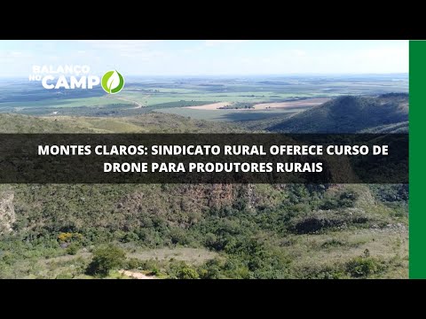 Montes Claros: sindicato rural oferece curso de drone para produtores rurais