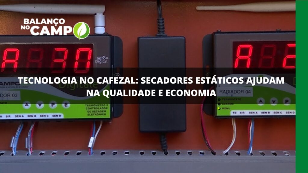 Tecnologia no cafezal: secadores estáticos ajudam na qualidade e economia