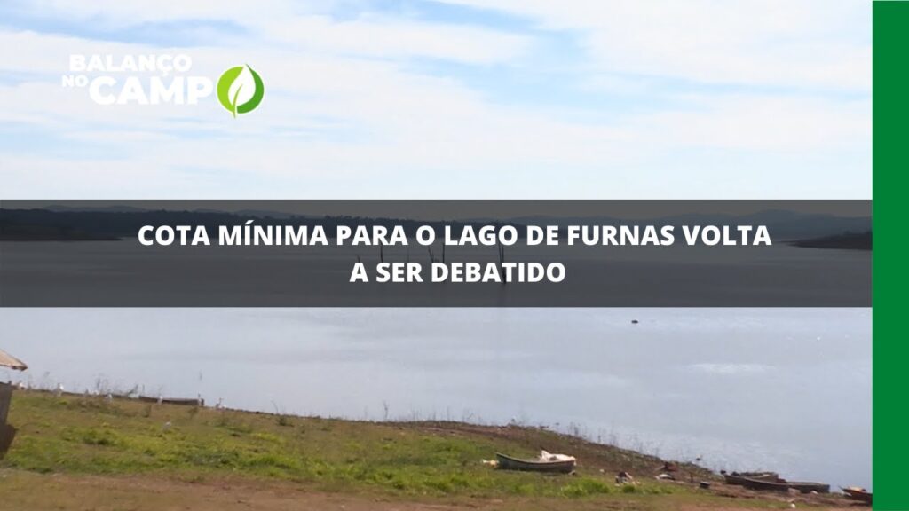 Cota mínima para o Lago de Furnas volta a ser debatido