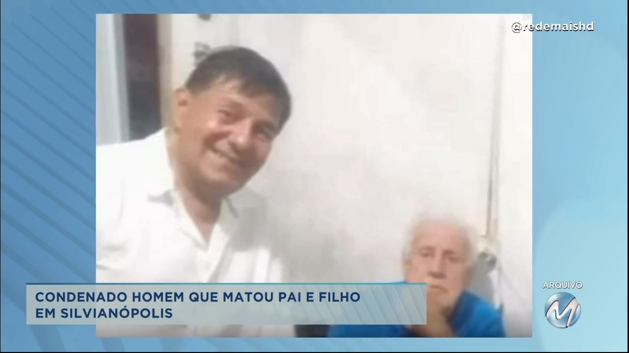 Condenado homem que matou pai e filho em Silvianópolis