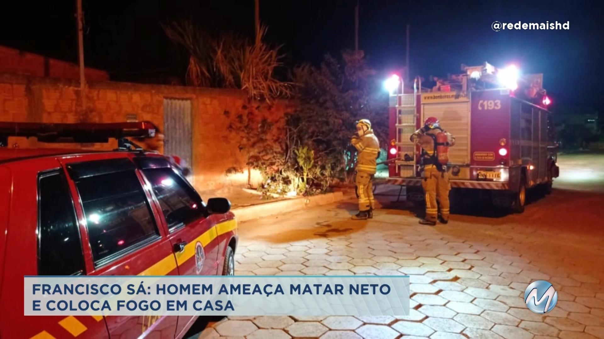 Francisco Sá: homem ameaça matar neto e coloca fogo em casa