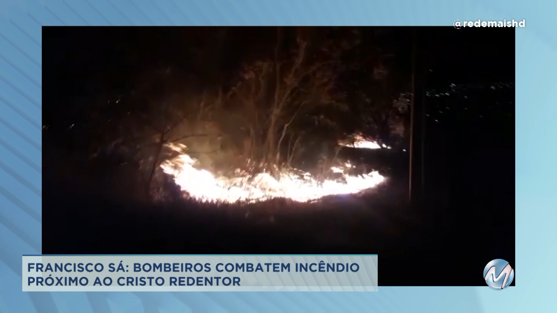 Francisco Sá: bombeiros combatem incêndio perto do Cristo Redentor