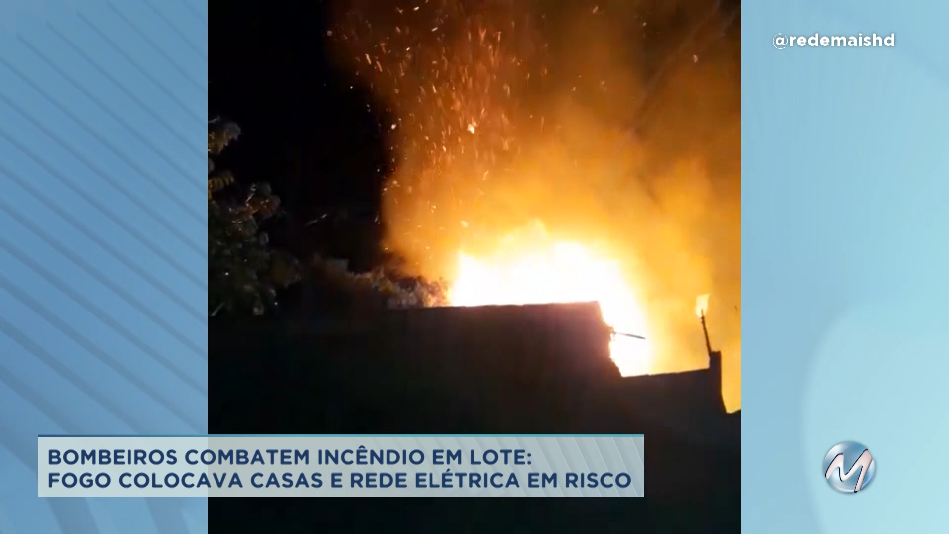 Norte de Minas: bombeiros combatem incêndio que colocava em risco casas e rede elétrica