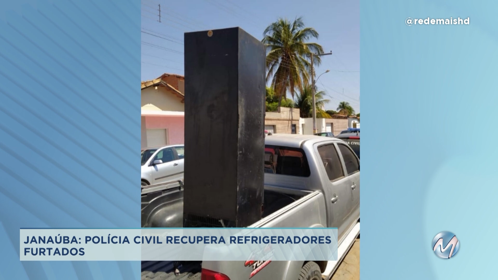 Janaúba: Polícia Civil recupera refrigeradores furtados