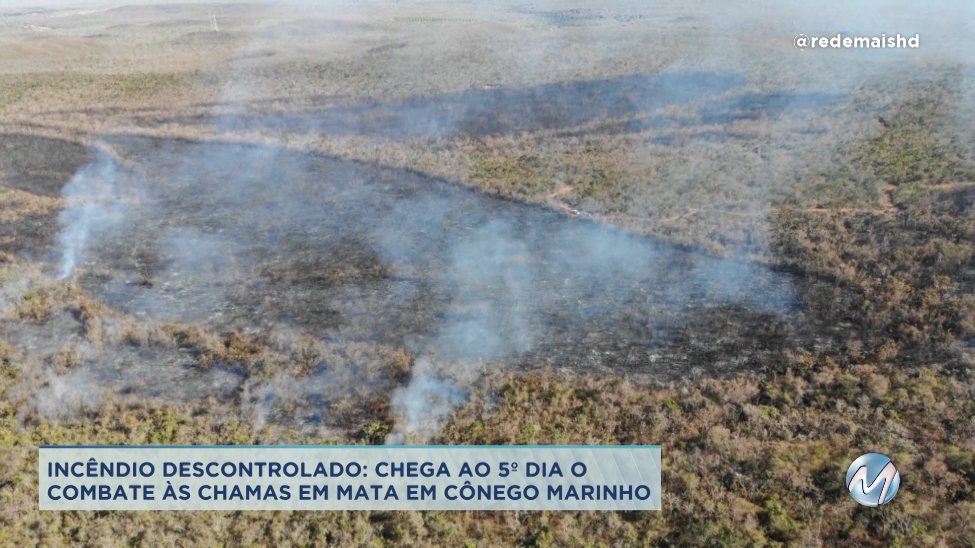 Incêndio descontrolado: 5º dia de combate às chamas em mata em Cônego Marinho