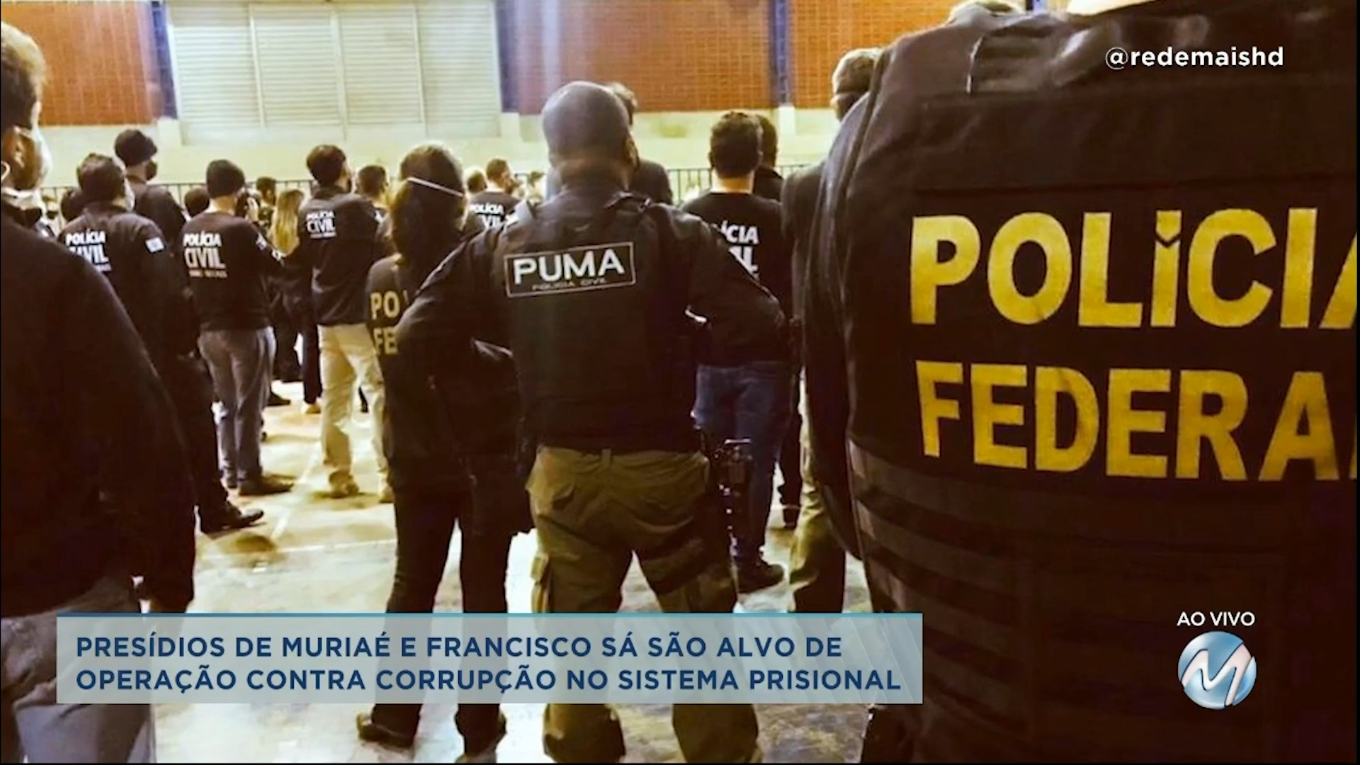 Presídios de Muriaé e Francisco Sá são alvos de operação contra corrupção