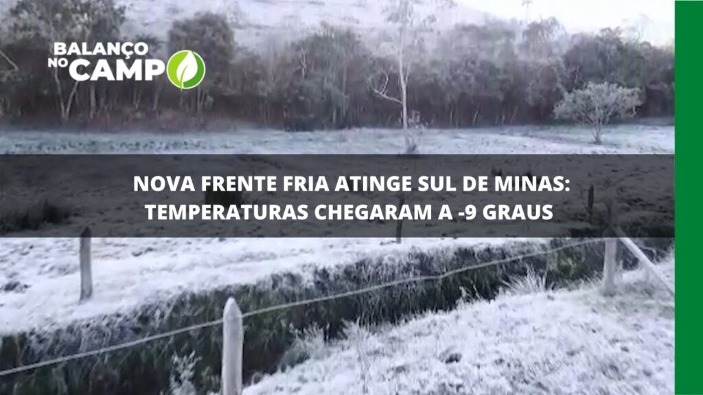 Nova frente fria atinge Sul de Minas: temperaturas chegaram a -9 graus