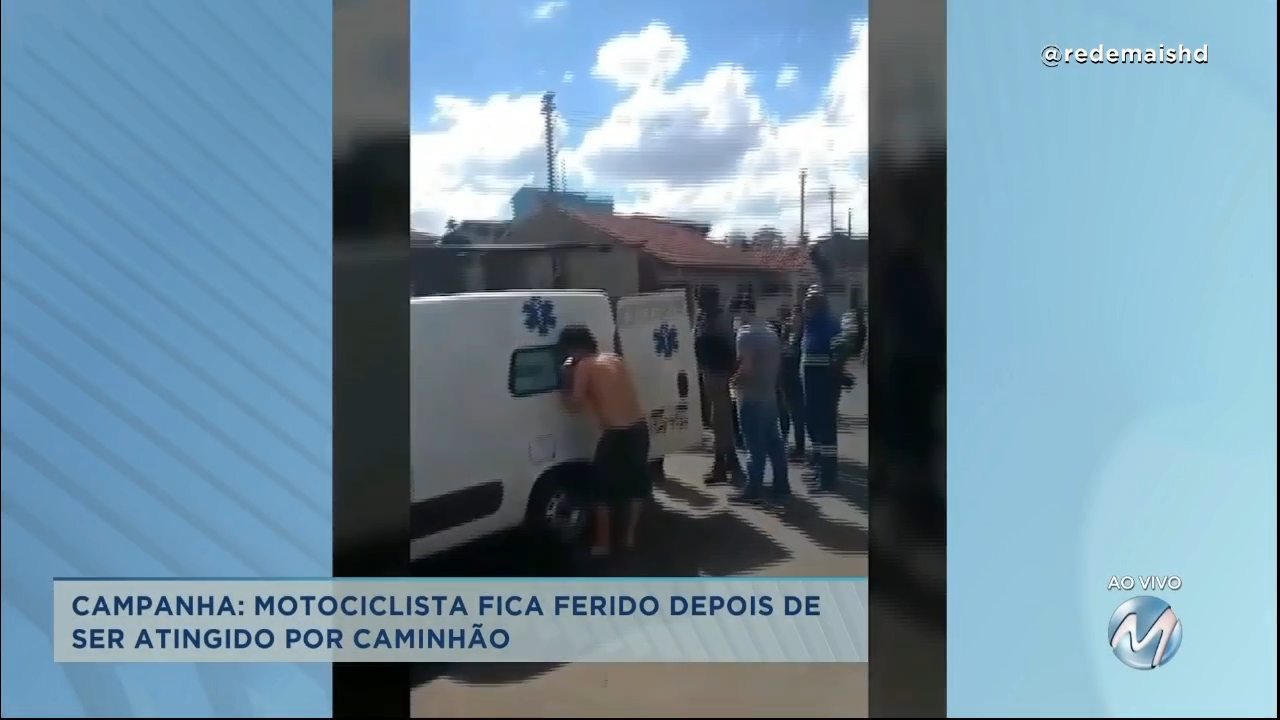 Campanha: motociclista fica ferido depois de ser atingido por caminhão
