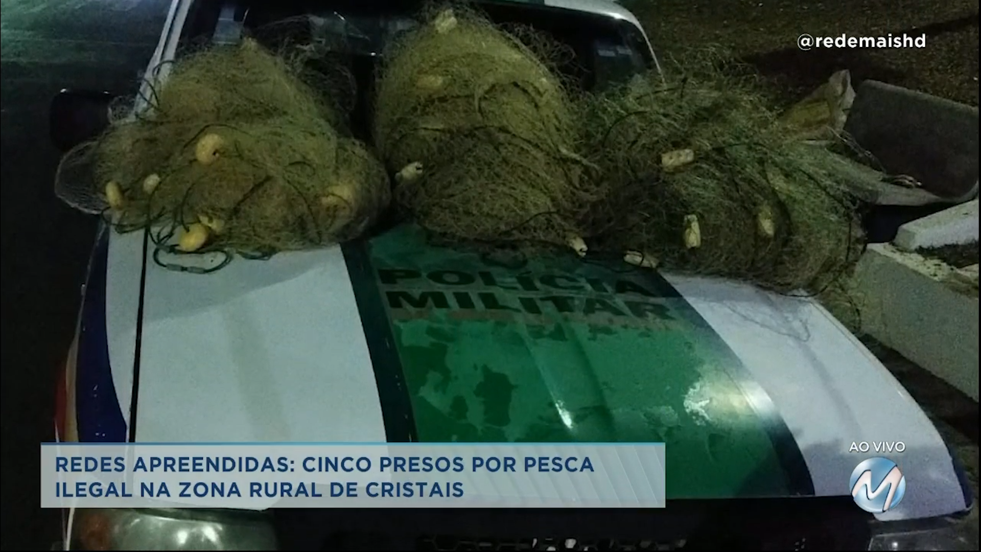 Redes apreendidas: cinco pessoas são presas por pesca ilegal em Cristais