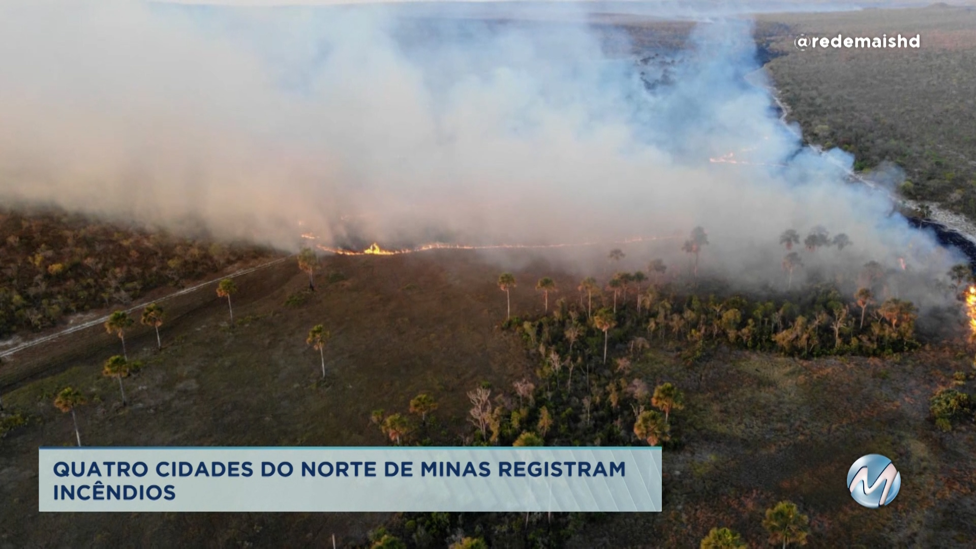 Cidades do Norte de Minas registram incêndios