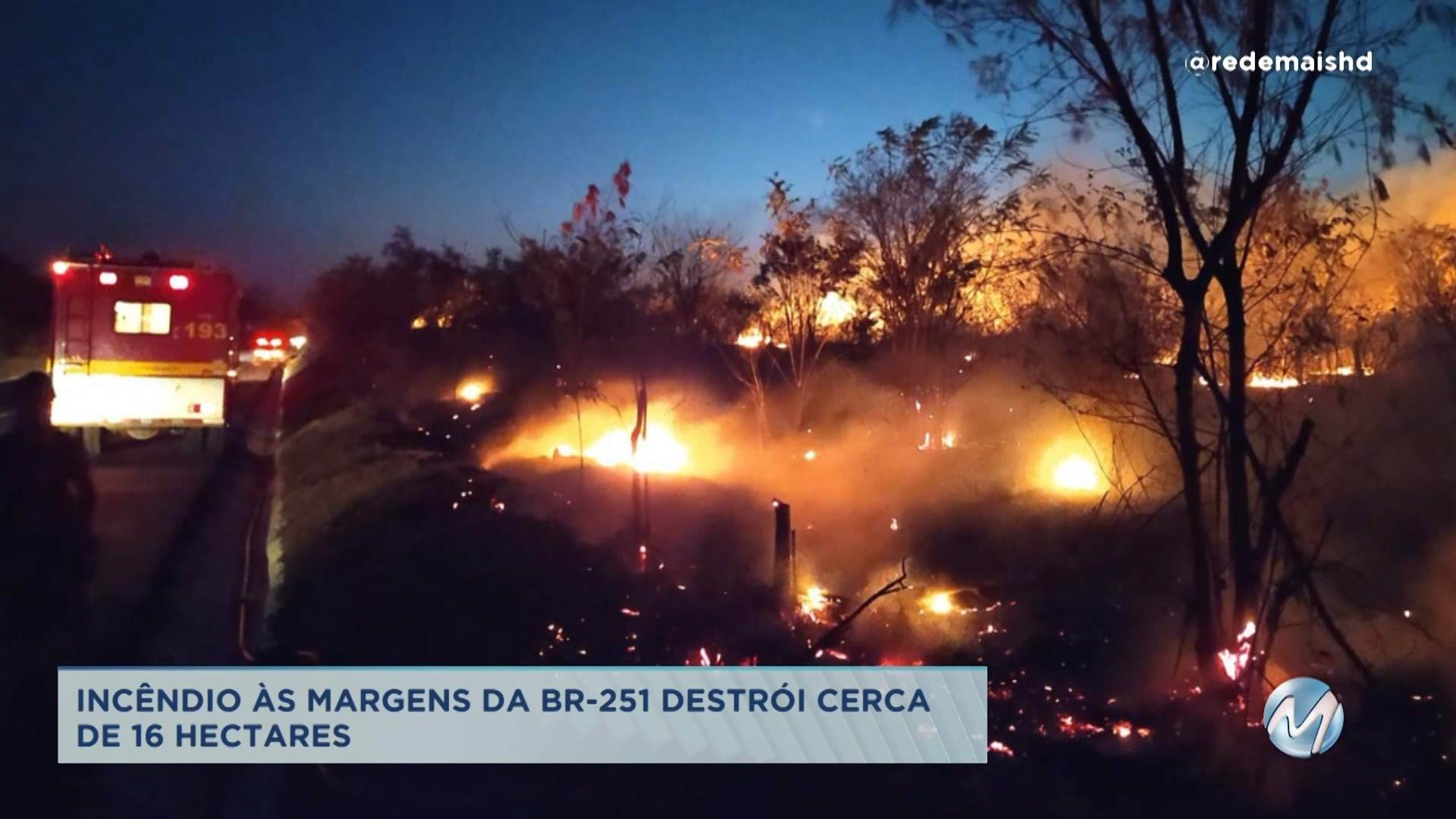 Incêndio às margens da BR-251 destrói cerca de 16 hectares no Norte de Minas