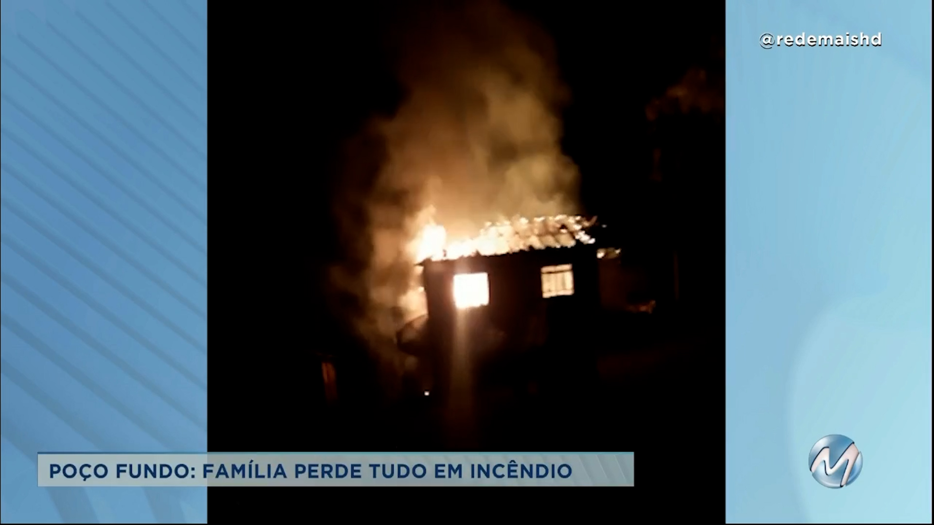 Poço Fundo: família perde tudo em incêndio