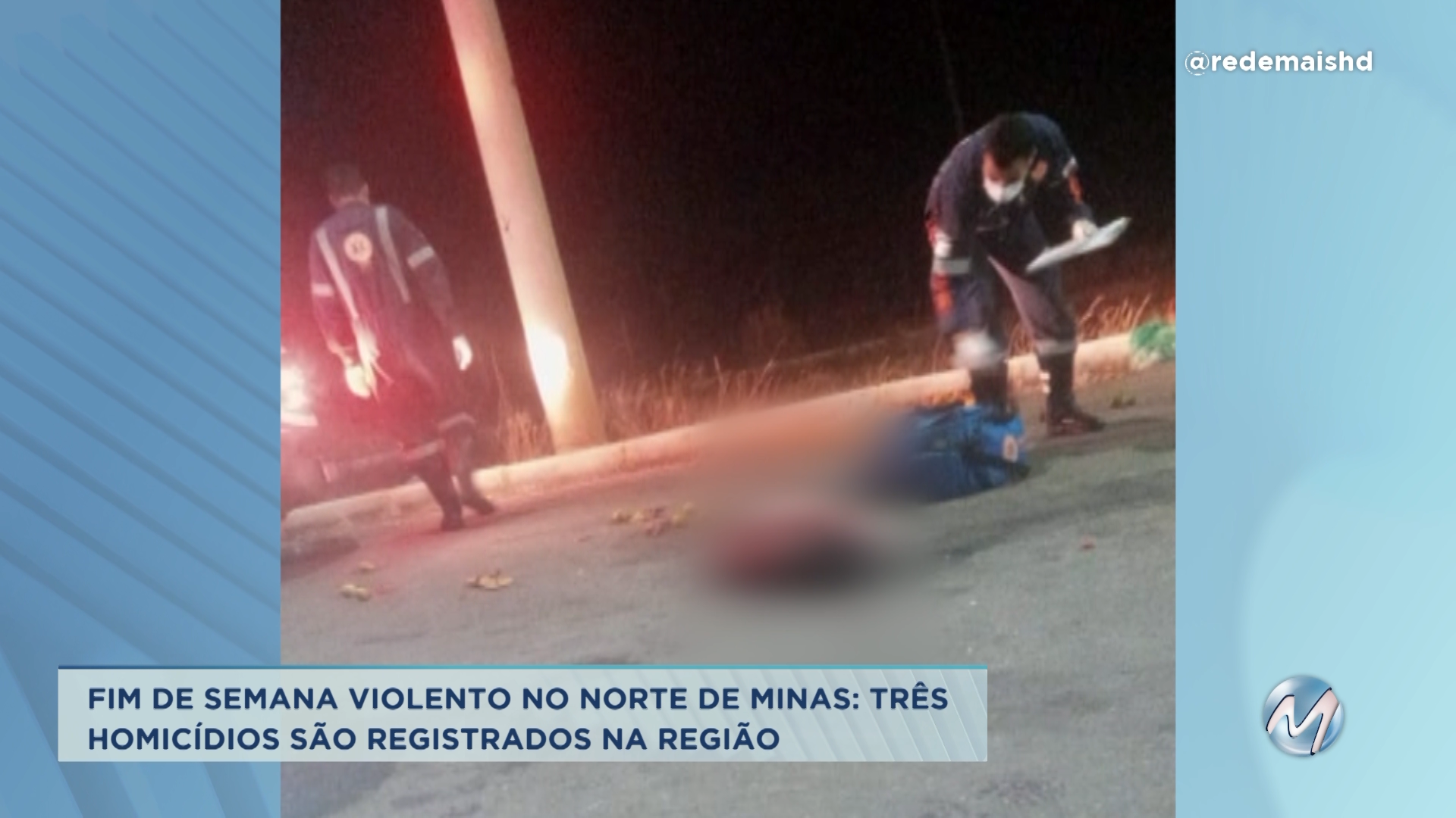 Final se semana violento no Norte de Minas: homicídios são registrados na região