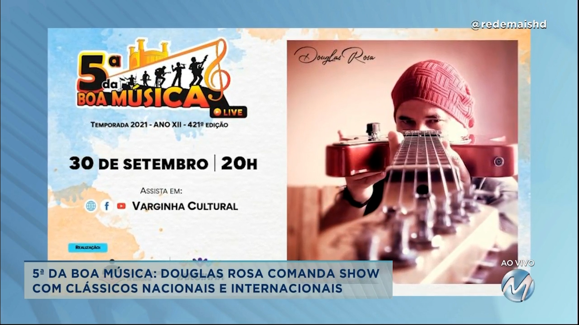 5ª da Boa Música: Douglas Rosa comanda show