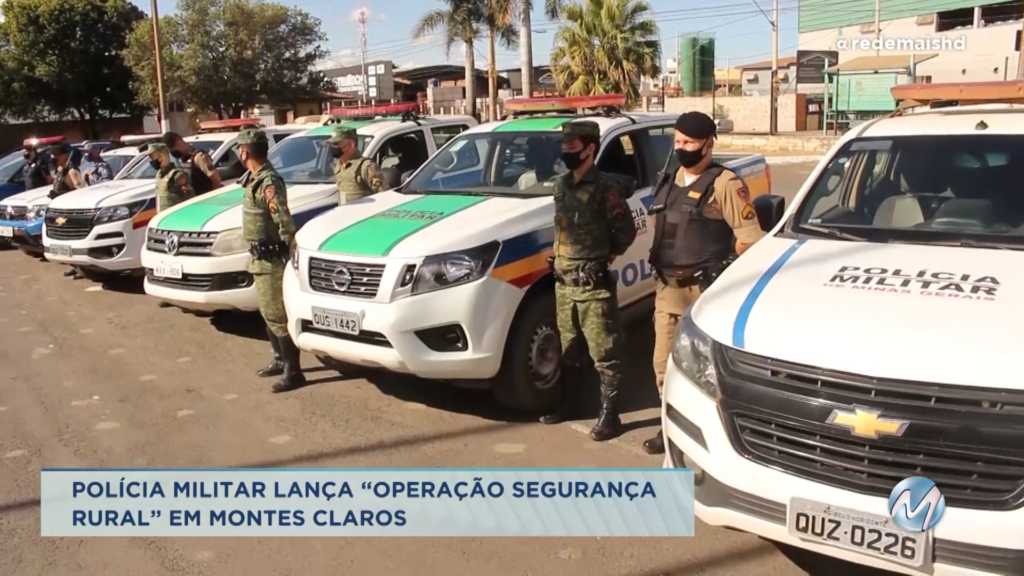 Polícia Militar lança “Operação Segurança Rural” em Montes Claros