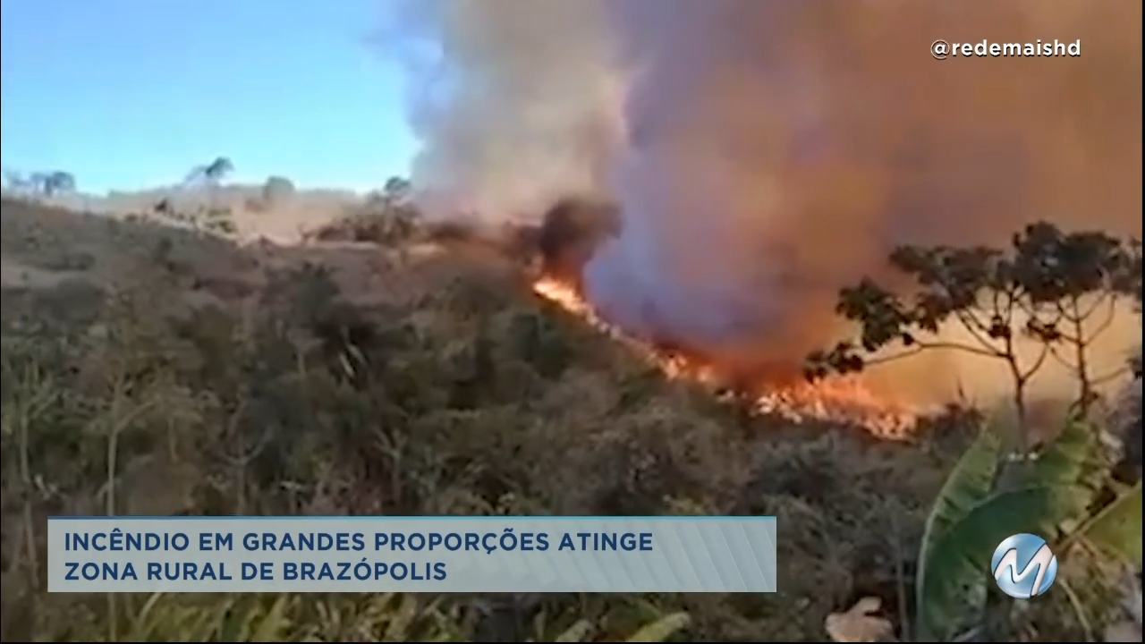 Incêndio em grandes proporções atinge zona rural de Brazópolis