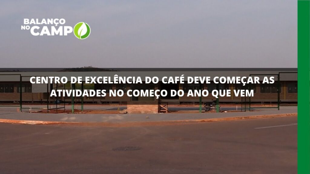 Centro de Excelência do Café deve começar as atividades no começo do ano que vem