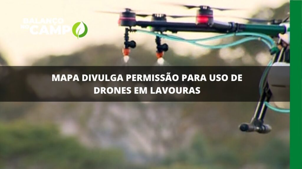 Mapa divulga permissão para uso de drones em lavouras