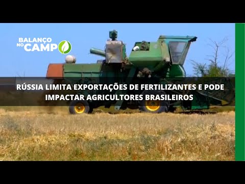 Preço dos fertilizantes pode aumentar após Rússia limitar exportações