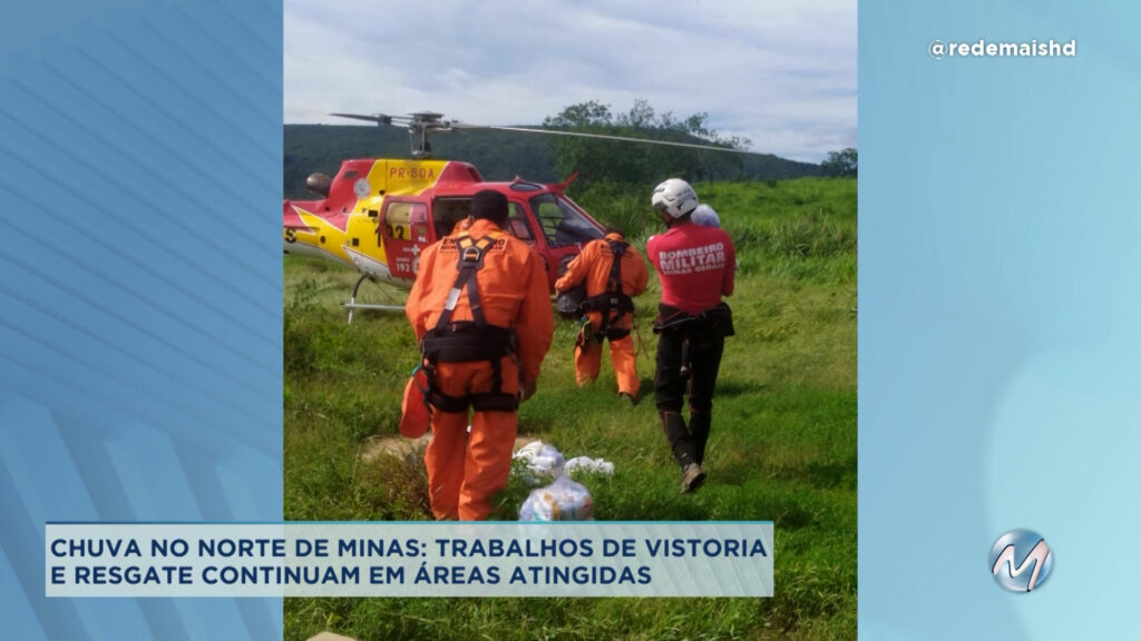 Chuva no Norte de Minas: trabalhos de vistoria e resgate continuam em áreas atingidas